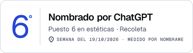 Nombrado por ChatGPT · Puesto 6 en estéticas de Recoleta · Medido por Nombrame