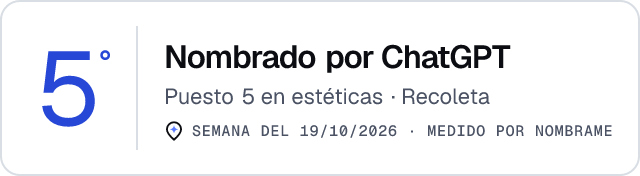Nombrado por ChatGPT · Puesto 5 en estéticas de Recoleta · Medido por Nombrame